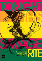 Cover of: Tonight, this savage rite by Kamala Das