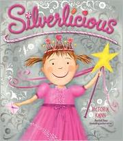 Cover of: Silverlicious by Victoria Kann
