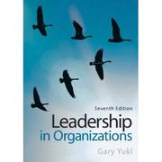 Cover of: Leadership in Organizations by Gary A. Yukl, Gary A. Yukl