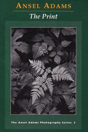 Cover of: The print | Ansel Adams