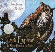 Cover of: Dark emperor and other poems of the night by Joyce Sidman