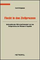 Flucht in den Zivilprozess by Cord Brügmann