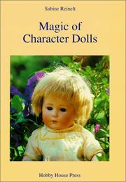 Cover of: Magic of character dolls | Sabine Reinelt