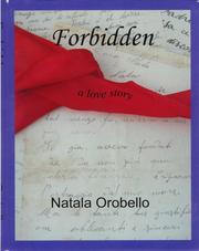 Cover of: Forbidden: A Love Story | 