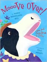 Cover of: Mooove Over! by Karen Magnuson Beil