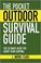 Cover of: The Pocket Outdoor Survival Guide