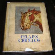 Cover of: PELAJES CRIOLLOS