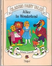 Cover of: Alice in Wonderland (Classic Fairy Tales): Classic Fairy Tales