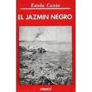 Cover of: El jazmín negro. by Estela Canto