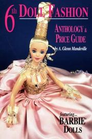 Cover of: Doll Fashion Anthology & Price Guide - 6th Edition (Doll Fashion Anthology & Price Guide)