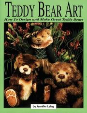 Cover of: Teddy bear art: how to design and make great teddy bears