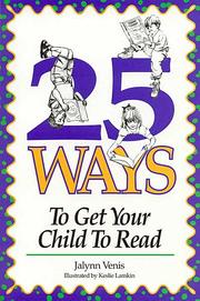Cover of: 25 ways to get your child to read