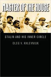 Cover of: Master of the house: Stalin and his inner circle