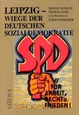 Cover of: Leipzig - Wiege der deutschen Sozialdemokratie by Manfred Rudloff
