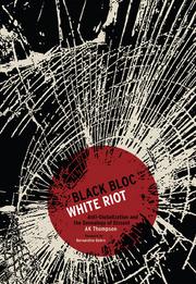Cover of: Black Bloc, White Riot by 