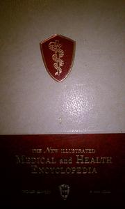 Cover of: The  New illustrated medical and health encyclopedia.: unified edition