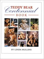 Cover of: Teddy bear centennial book by Linda Mullins