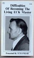 Difficulties of Becoming the Living ECK Master by Paul Twitchell
