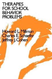 Cover of: Therapies for school behavior problems by Howard L. Millman
