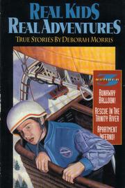 Cover of: Real Kids Real Adventures by Deborah Morris, Deborah Morris