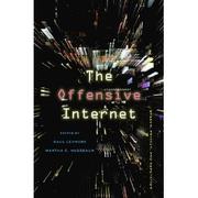 The offensive Internet by Saul X. Levmore, Karen M. Bradshaw, Anupam Chander, Danielle Keats Citron, John Deigh, Brian Leiter, Martha Nussbaum, Frank Pasquale, Ruben Rodriques, Souvik Saha, Daniel J. Solove, Geoffrey R. Stone, Lior Jacob Strahilevitz, Cass R. Sunstein