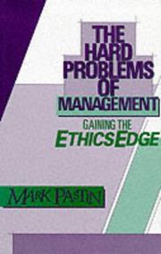 Cover of: The hard problems of management: gaining the ethics edge