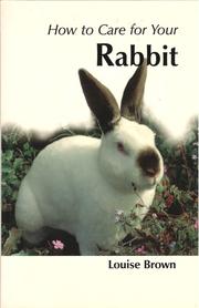 Cover of: How To Care For Your Rabbit by 