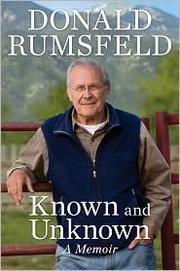 Known and Unknown by Donald Rumsfeld