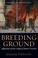 Cover of: Breeding ground