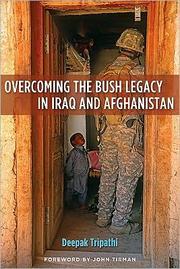 Cover of: Overcoming the Bush Legacy in Iraq and Afghanistan