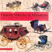 Cover of: Historic Vehicles in Miniature by Ron Brenteno, Ron Brentano