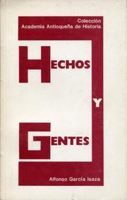 Hechos y gentes by Alfonso García Isaza