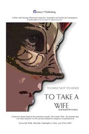 To Take A Wife (To Have Not To Hold) by SJ Hills