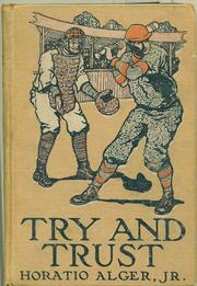 Cover of: Try and Trust by Horatio Alger, Jr.