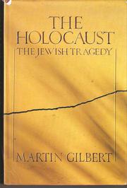 The Holocaust by Martin Gilbert