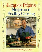 Cover of: Jacques Pépin's simple and healthy cooking