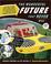 Cover of: The wonderful future that never was : flying cars, mail delivery by parachute, and other predictions from the past