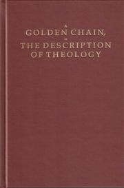 Cover of: A Golden Chain; or, The Description of Theology