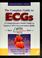 Cover of: The complete guide to ECGs, 1997