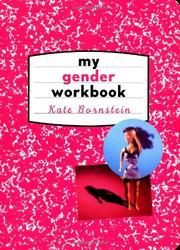 Cover of: My gender workbook by Kate Bornstein