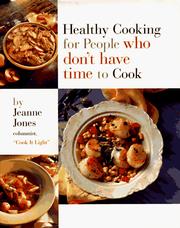 Cover of: Healthy cooking for people who don't have time to cook