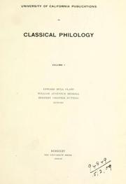 Cover of: University of California Publications in Classical Philology by Edward Bull Clapp, William Augustus Merrill, Herbert Chester Nutting, Editors