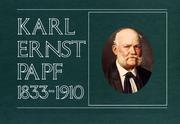 Cover of: Karl Ernst Papf 1833-1910