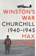 Winston's War by Max Hastings