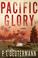 Cover of: Pacific glory : a novel