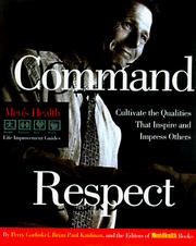 Cover of: Command Respect (Men's Health Life Improvement Guides) by Perry Garfinkle, Brian Paul Kaufman