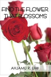 Cover of: "Find the Flower that Blossoms" by 
