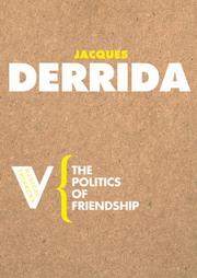 Cover of: The politics of friendship by Jacques Derrida