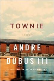 Townie by Andre Dubus III