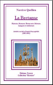 Cover of: La Bretagne, Histoire, Sciences, Beaux-arts, Moeurs, Langues et Littérature